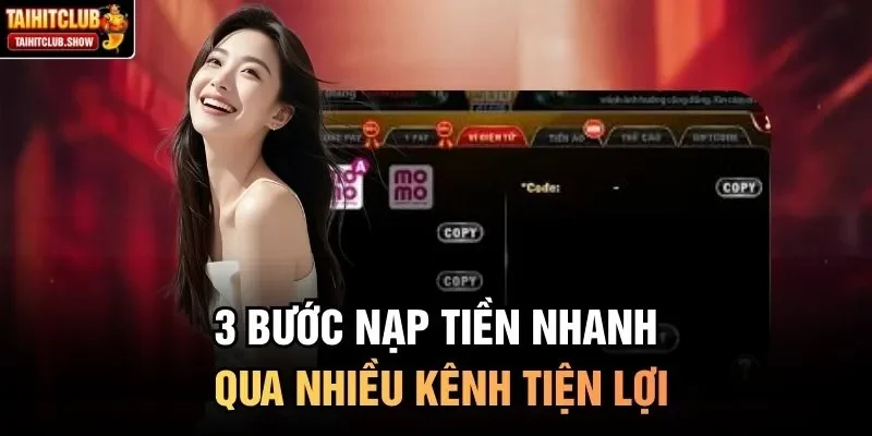 3 bước nạp tiền nhanh qua nhiều kênh tiện lợi