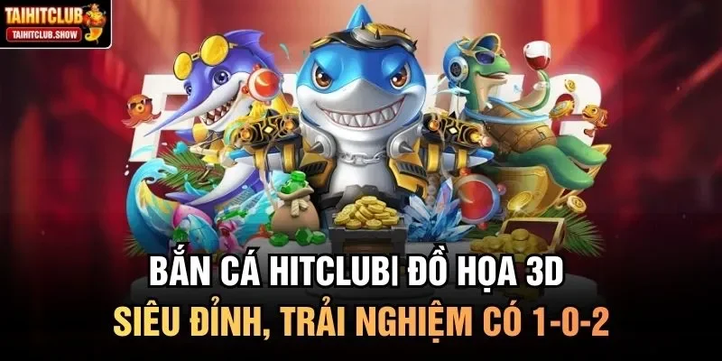 Bắn cá HitClub
