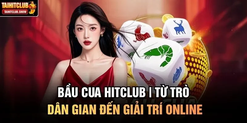 Bầu cua HitClub