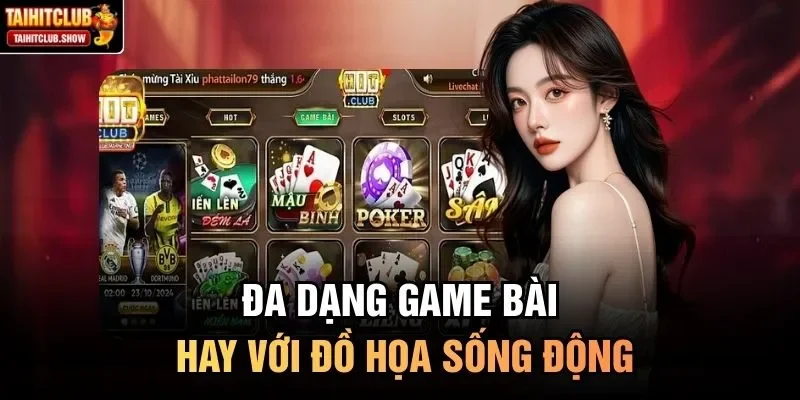 Đa dạng game bài hay với đồ họa sống động