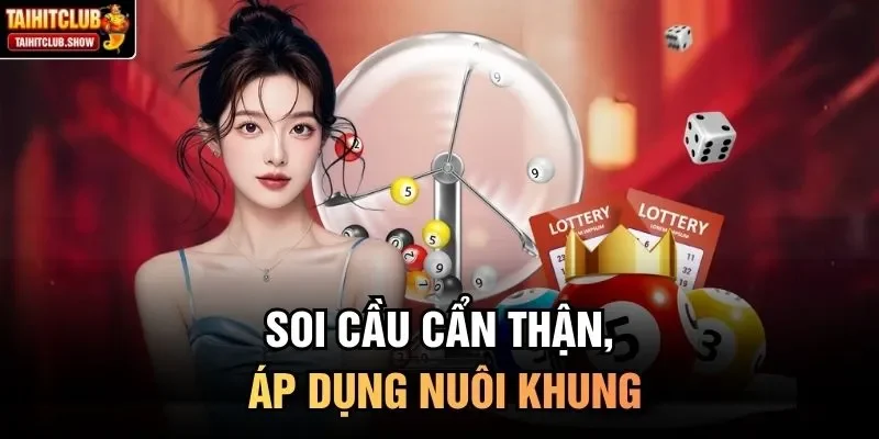 Soi cầu cẩn thận, áp dụng nuôi khung