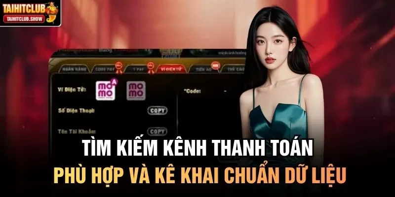 Tìm kiếm kênh thanh toán phù hợp và kê khai chuẩn dữ liệu