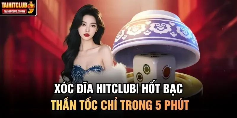 Xóc đĩa HitClub